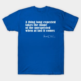 Mark Twain Quote on Expectations T-Shirt